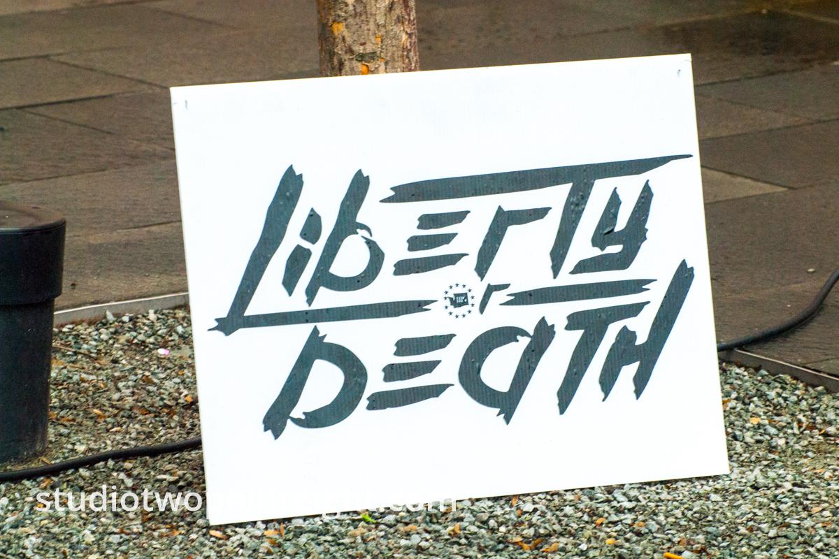 Seattle, Liberty or Death 2 Rally, Liberty or Death Placard